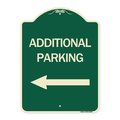 Signmission Additional Parking Left Arrow Heavy-Gauge Aluminum Architectural Sign, 24" x 18", G-1824-24350 A-DES-G-1824-24350